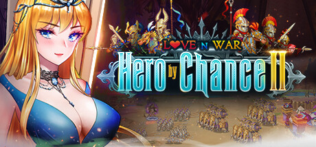 爱与战争：机会英雄2/Love n War: Hero by Chance II（V1.0.0）-游戏广场