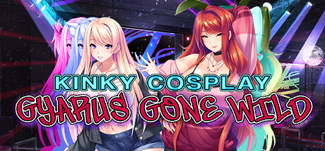 女生COS疯狂/Kinky Cosplay: Gyarus Gone Wild（Build.10318382-1.2.4+全DLC）-游戏广场