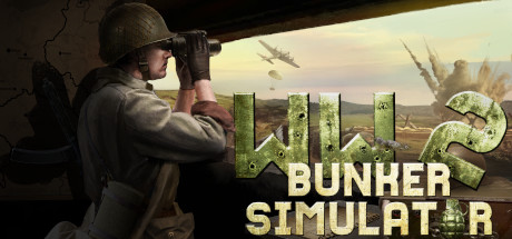 二战地堡模拟器/WW2: Bunker Simulator（更新荒野狩猎DLC）-游戏广场