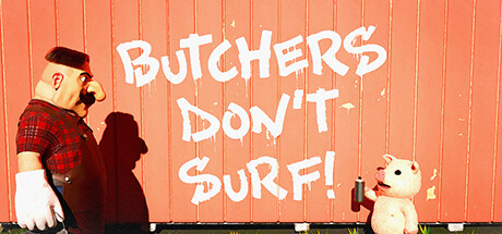 屠夫不冲浪！Butchers Dont Surf!-游戏广场