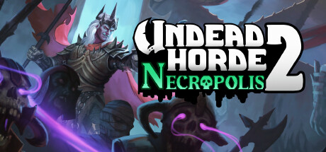 不斯军团2/Undead Horde 2 Necropolis（更新v1.0.5.1）-游戏广场