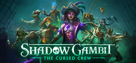 影子诡局：被的海盗/Shadow Gambit: The Cursed Crew-游戏广场