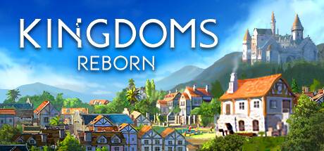 王国重生/Kingdoms Reborn（更新v0.214）-游戏广场