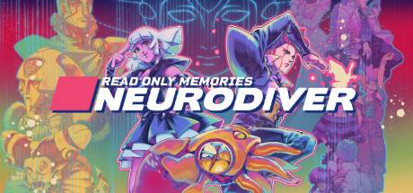 只读记忆：神经潜入者 /Read Only Memories: NEURODIVER-游戏广场