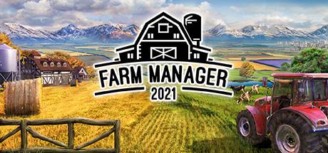 农场经理2021/Farm Manager 2021（更新v1.1.20230904.526 ）-游戏广场